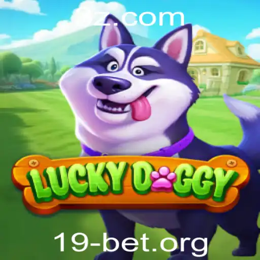 Descubra o Empolgante Universo de LuckyDoggy: A Nova Sensação do 19bet